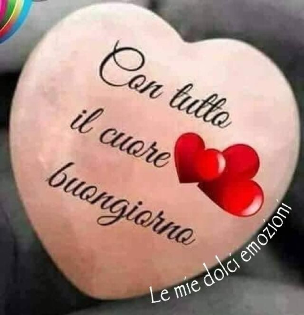 Buongiorno Con Il Cuore Foto Immagini Immaginifacebook It